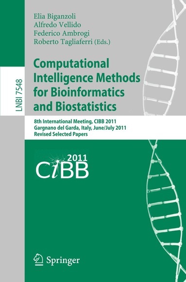 Elia Biganzoli, Alfredo Vellido, Federico Ambrogi, Roberto Tagliaferri - Computational Intelligence Methods for Bioinformatics and Biostatistics, Häftad