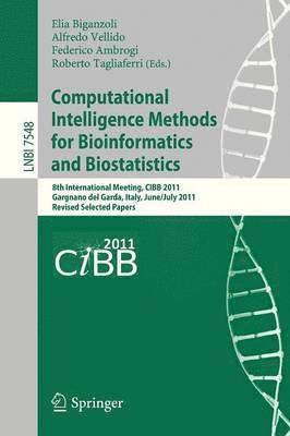 Computational Intelligence Methods for Bioinformatics and Biostatistics 1