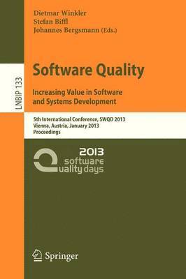 Software Quality. Increasing Value in Software and Systems Development 1