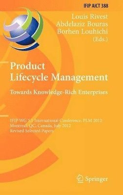 Product Lifecycle Management: Towards Knowledge-Rich Enterprises 1