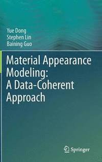 bokomslag Material Appearance Modeling: A Data-Coherent Approach