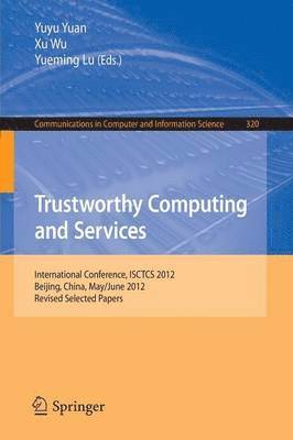 Yuyu Yuan, Xu Wu, Yueming Lu - Trustworthy Computing and Services, Häftad