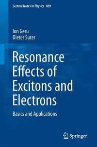 bokomslag Resonance Effects of Excitons and Electrons