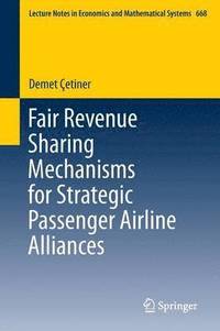 bokomslag Fair Revenue Sharing Mechanisms for Strategic Passenger Airline Alliances