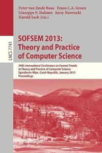 bokomslag SOFSEM 2013: Theory and Practice of Computer Science