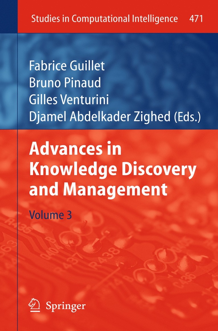Fabrice Guillet, Bruno Pinaud, Gilles Venturini, Djamel Abdelkader Zighed - Advances in Knowledge Discovery and Management, Inbunden