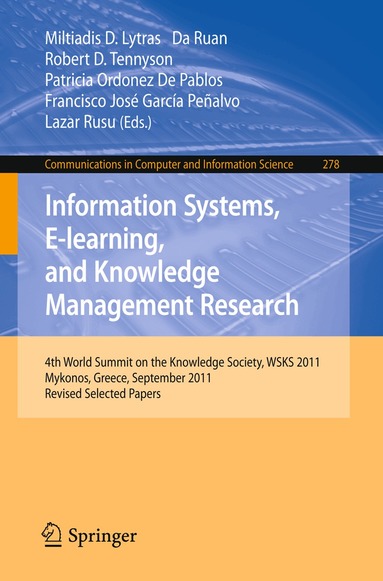 Miltiadis D. Lytras, Da Ruan, Robert D. Tennyson, Patricia Ordonez De Pablos, Francisco José García Peñalvo, Lazar Rusu - Information Systems, E-learning, and Knowledge Management Research, Häftad