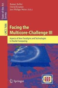 bokomslag Facing the Multicore-Challenge III