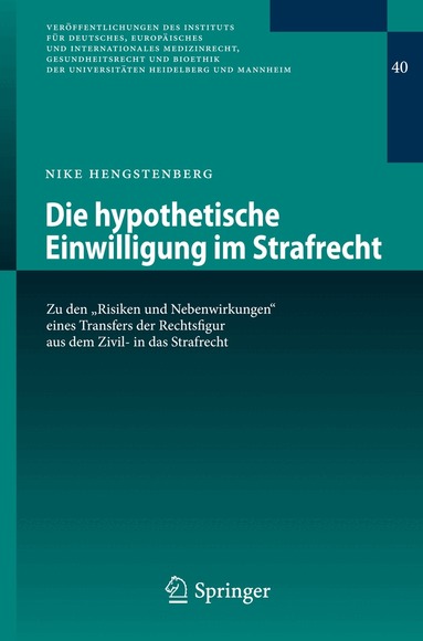 Nike Hengstenberg - Die hypothetische Einwilligung im Strafrecht, Häftad
