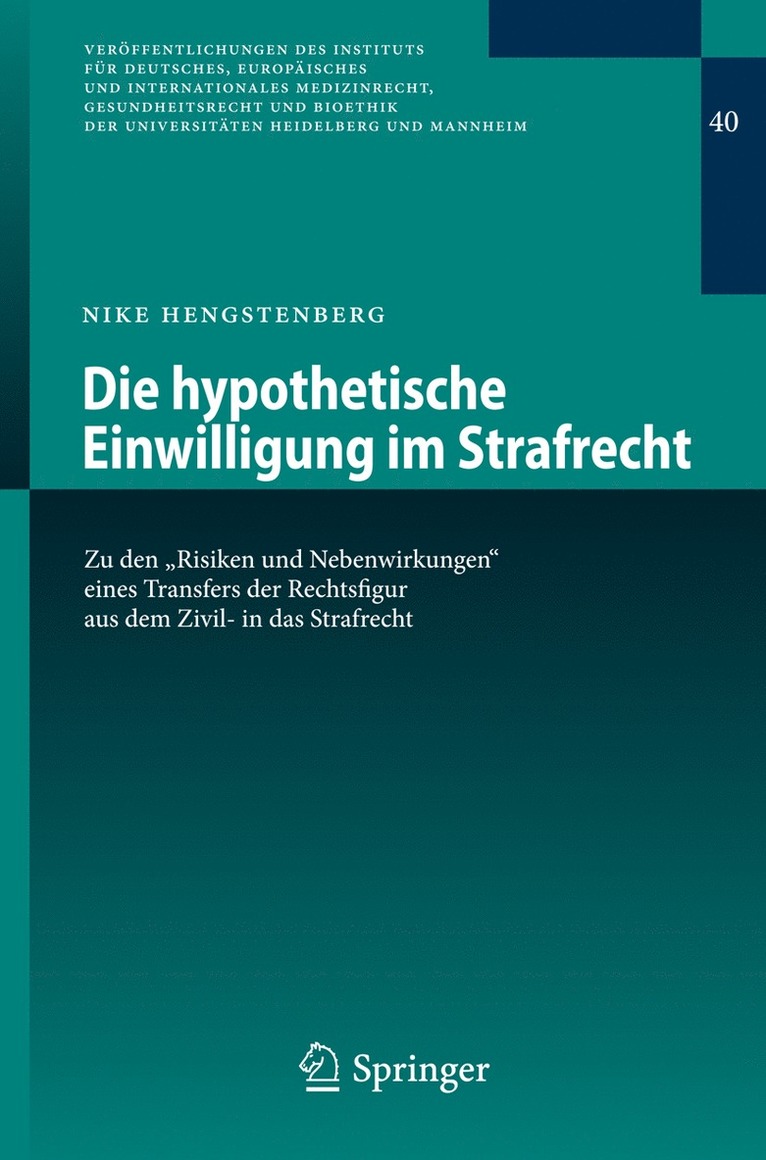 Die hypothetische Einwilligung im Strafrecht 1