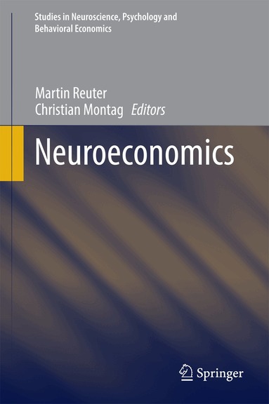 Martin Reuter, Christian Montag - Neuroeconomics, Inbunden