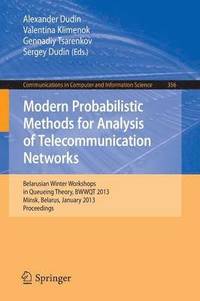 bokomslag Modern Probabilistic Methods for Analysis of Telecommunication Networks