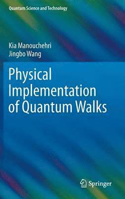 bokomslag Physical Implementation of Quantum Walks