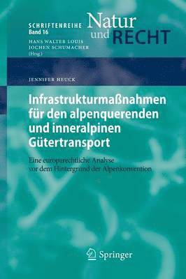 bokomslag Infrastrukturmanahmen fr den alpenquerenden und inneralpinen Gtertransport