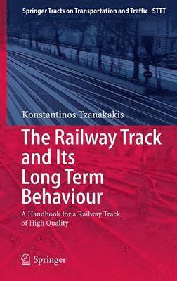 The Railway Track and Its Long Term Behaviour 1