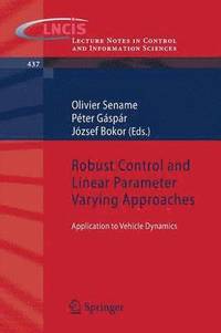 bokomslag Robust Control and Linear Parameter Varying Approaches