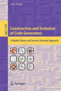 bokomslag Construction and Evolution of Code Generators