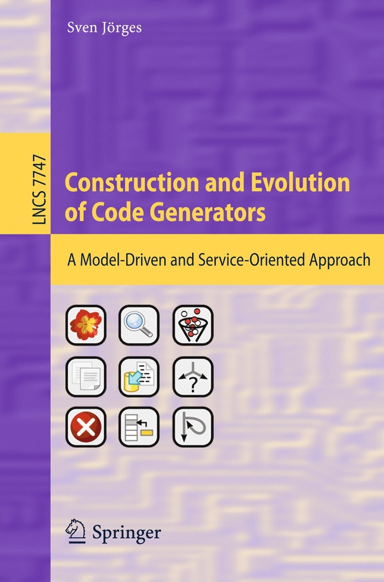 Sven Jörges - Construction and Evolution of Code Generators, Häftad