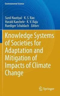bokomslag Knowledge Systems of Societies for Adaptation and Mitigation of Impacts of Climate Change