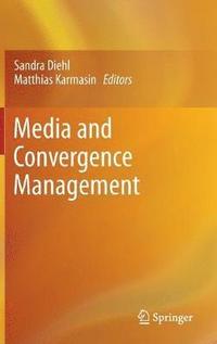 bokomslag Media and Convergence Management