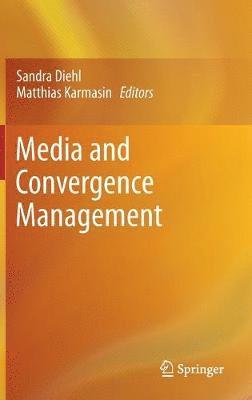 bokomslag Media and Convergence Management