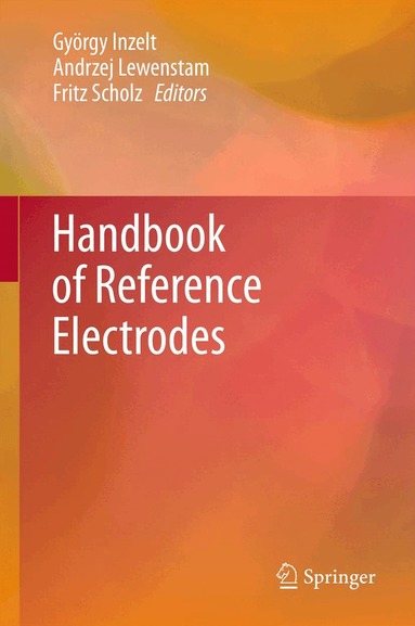 György Inzelt, Andrzej Lewenstam, Fritz Scholz - Handbook of Reference Electrodes, Inbunden