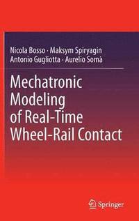 bokomslag Mechatronic Modeling of Real-Time Wheel-Rail Contact