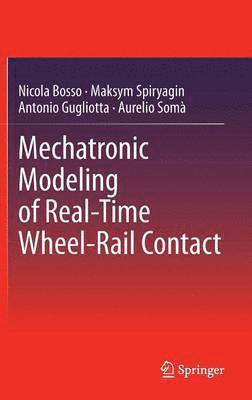 bokomslag Mechatronic Modeling of Real-Time Wheel-Rail Contact