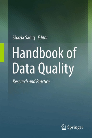Shazia Sadiq - Handbook of Data Quality, Inbunden