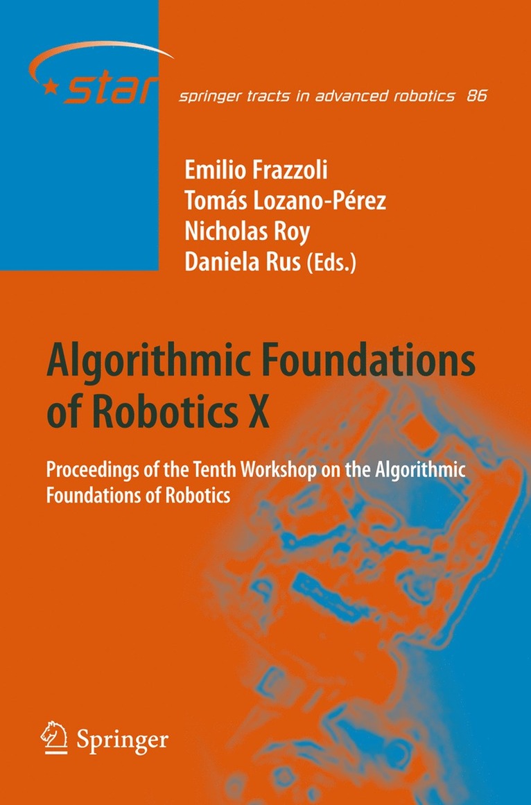Emilio Frazzoli, Tomas Lozano-Perez, Nicholas Roy, Daniela Rus - Algorithmic Foundations of Robotics X, Inbunden
