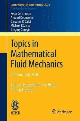 Topics in Mathematical Fluid Mechanics 1