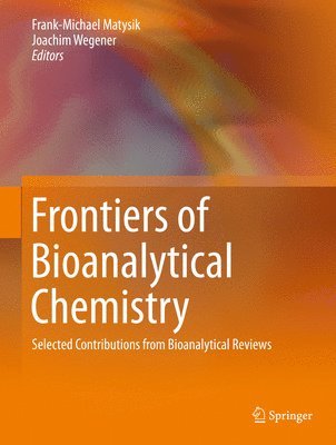Frontiers of Bioanalytical Chemistry