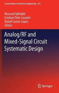 bokomslag Analog/RF and Mixed-Signal Circuit Systematic Design