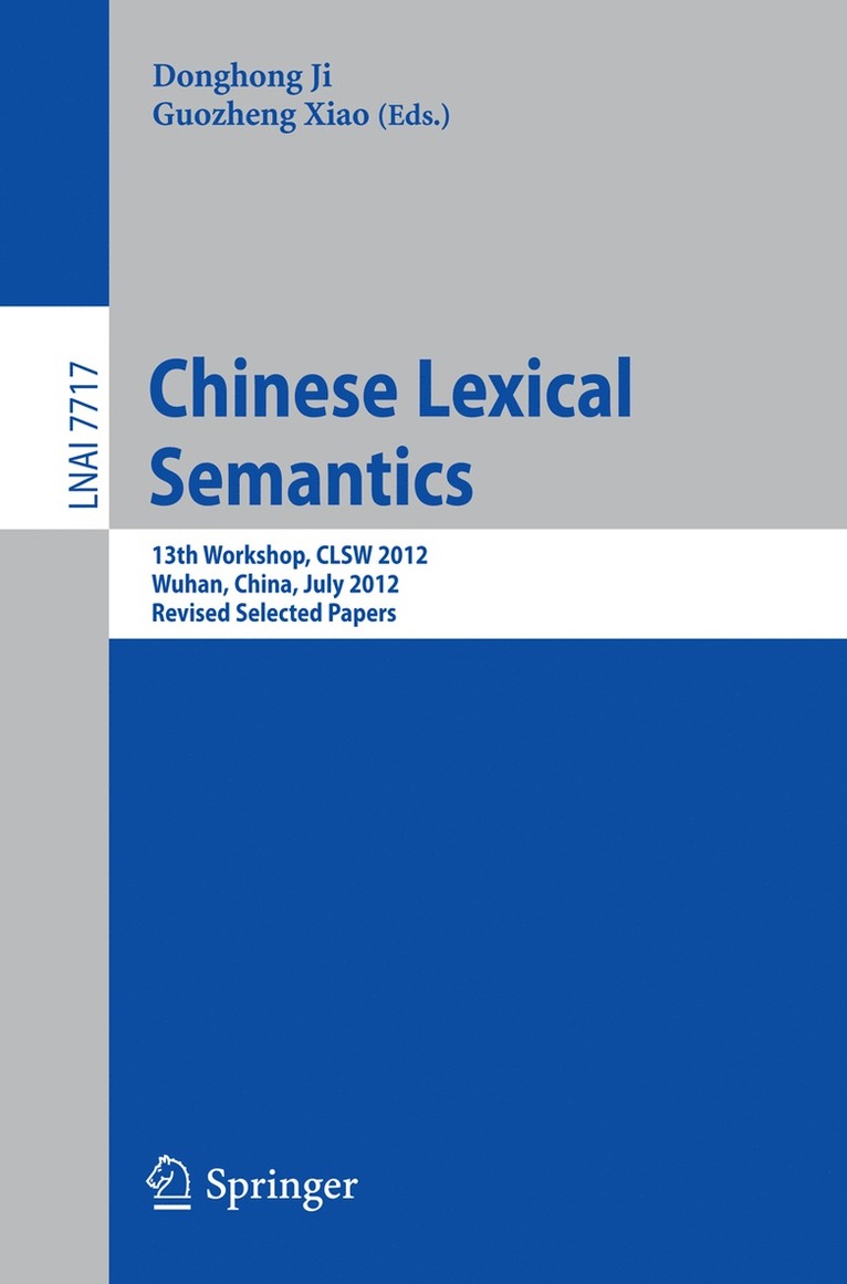 Donghong Ji, Guozheng Xiao - Chinese Lexical Semantics, Häftad