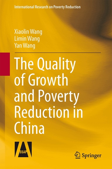 Xiaolin Wang, Limin Wang, Yan Wang - Quality of Growth and Poverty Reduction in China, Inbunden