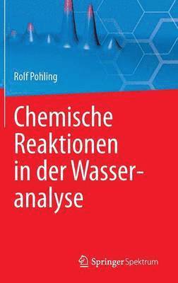 Chemische Reaktionen in der Wasseranalyse 1