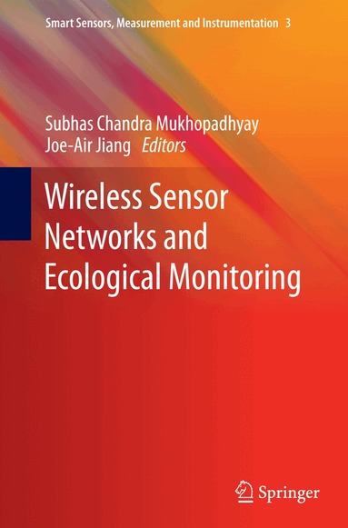Subhas C Mukhopadhyay, Joe-Air Jiang - Wireless Sensor Networks and Ecological Monitoring, Inbunden