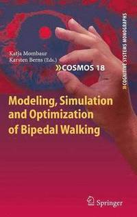 bokomslag Modeling, Simulation and Optimization of Bipedal Walking