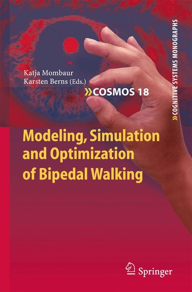 Katja Mombaur, Karsten Berns - Modeling, Simulation and Optimization of Bipedal Walking, Inbunden