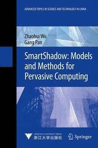 bokomslag SmartShadow: Models and Methods for Pervasive Computing