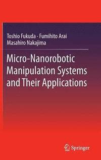 bokomslag Micro-Nanorobotic Manipulation Systems and Their Applications