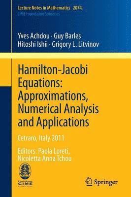 Hamilton-Jacobi Equations: Approximations, Numerical Analysis and Applications 1