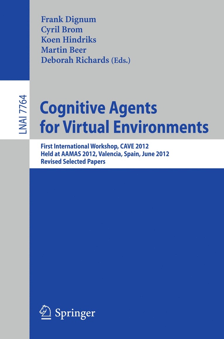 Frank Dignum, Cyril Brom, Koen V. Hindriks, Martin Beer, Deborah Richards - Cognitive Agents for Virtual Environments, Häftad