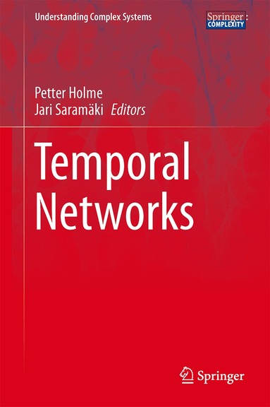 Petter Holme, Jari Saramäki - Temporal Networks, Inbunden