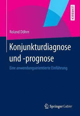 Roland Döhrn, Roland Dohrn - Konjunkturdiagnose und -prognose, Häftad