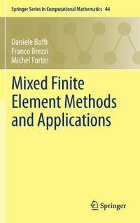 bokomslag Mixed Finite Element Methods and Applications