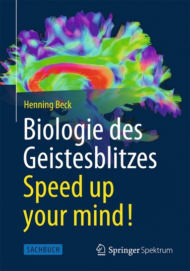 bokomslag Biologie des Geistesblitzes - Speed up your mind!