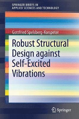 Robust Structural Design against Self-Excited Vibrations 1