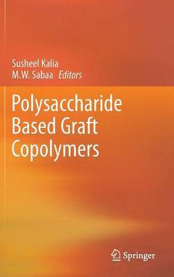 bokomslag Polysaccharide Based Graft Copolymers