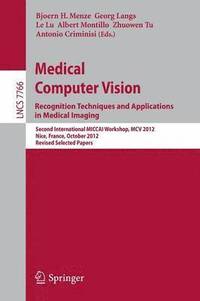 bokomslag Medical Computer Vision: Recognition Techniques and Applications in Medical Imaging